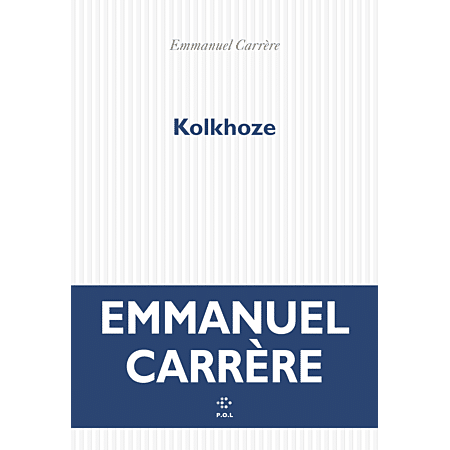 Emmanuel Carrère, Kolkhoze